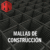 MALLAS DE CONSTRUCCION MALLAS DE CONSTRUCCION